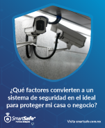 ¿Qué factores convierten a un sistema de seguridad en el ideal para proteger mi casa o negocio?